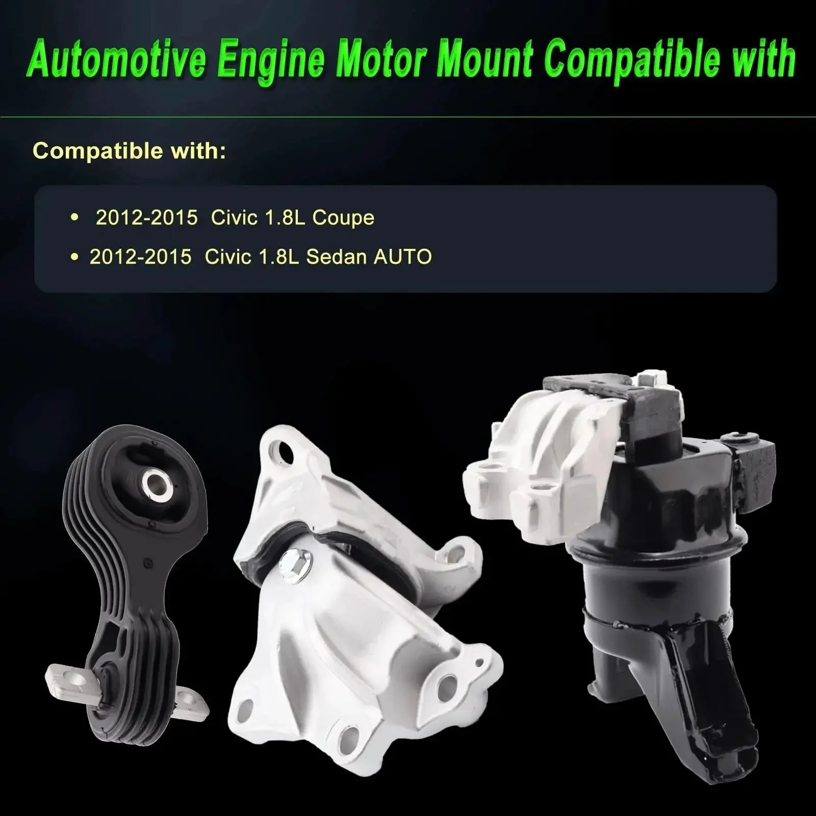 Engine Motor Mount Set For Honda Civic 2012 2013 2014 2015 1.8L Front Motor Mount And Rear Torque Strut Mount Plus Center Transmission Mount 3 Piece Replacement Kit For Smoother Ride And Reduced Vibration - Image 7