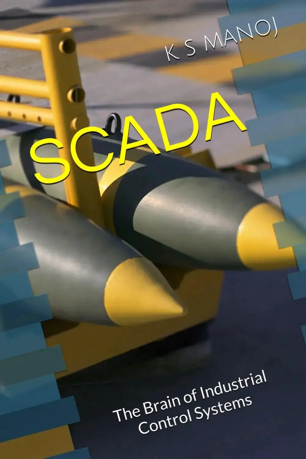 Industrial Control Systems Mastery A Practical Real World Guide To Understanding SCADA Its Components Applications And Hands On Design Build Deploy And Manage Modern Automation