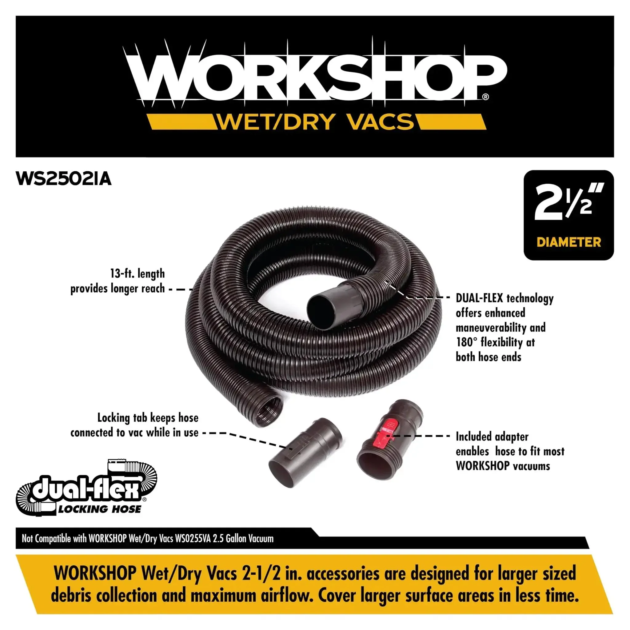 Long Two And A Half Inch By Thirteen Foot Locking Wet And Dry Shop Vacuum Hose With Dual Flex Ends For 180 Degree Reach And Easy Maneuvering Anti Crimp Design Includes Adapters To Fit Most Vacuums Great For Garage And Shop Cleanup - Image 8